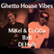 MiKel & CuGGa B2B DJ Hulk #3 - Ghetto House Vibes