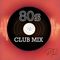 80s Club Mix  (George Michael, Madonna, FYC, Blow Monkeys and more!)