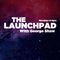 Launchpad // 1st August 2022