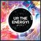 Up The Energy Vol. 6