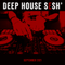 Deep House Sesh' - September 2021