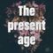 The Present Age - Episode #59