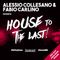 Alessio Collesano & Fabio Carlino, presents: House To The Last - Nov. 2017 - Mix Radio Show
