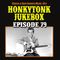 The Honkytonk Jukebox Show #79