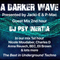 #406 A Darker Wave 26-11-2022 with guest mix 2nd hr by DJ Psy Inertia