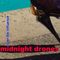 midnight drones_over the influence_2022/05