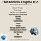 The Endless Enigma #35