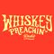Whiskey Preachin Radio Show - October 2021 Pt.1