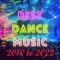 BEST DANCE MUSIC 2010 TO 2022