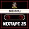 DREAD DJ - Mixtape #25 Season 3 by Ice Dread