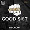 GOOD S#!T Mixshow Vol. 1 - DJ CROW & DAS BEACHHOUSE