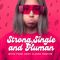 Strong, Single & Human - Episode 12