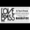 The Love and Bass Show w Magnafide 9/29/2015