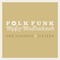 Folk Funk & Trippy Troubadours Volume 116