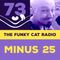 The Funky Cat radio #73 - Minus 25 guestmix (July 2022)