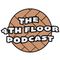 EPISODE #7 THE FOURTH FLOOR PODCAST