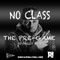 No Class - THE PRE-GAME