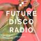 Future Disco Radio - 170 - LAANI Guest Mix