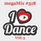 megaMix #318 I Love Dance VOL 3