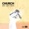 CHURCH - HOUSE | DANCE | REMIXES