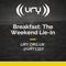 Breakfast: The Weekend Lie-In 29/01/2022