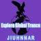 Explore Global Trance