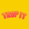 TROP-IT