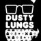 Dusty Lungs