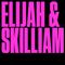 Elijah & Skilliam