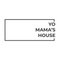 Yo Mama's House