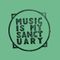 Music Is My Sanctuary