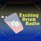 Exciting Drink Radio