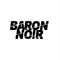 Baron No!r