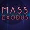 MASS EXODUS