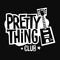 Pretty Thing Club