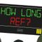 How Long Ref? Podcast