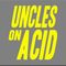 Uncles On Acid