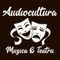 Audiocultura - Muzica & Teatru