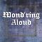 Wond'ring Aloud - radio show