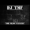 "The Incredible" DJ TMF