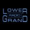 Lower Grand Radio