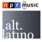 NPR: Alt.Latino Podcast
