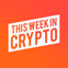 This Week in Crypto