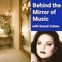 Behind the Mirror of Music