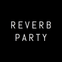 Reverb Party