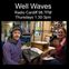 Well Waves (VCS Radio Cardiff)