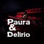 Paura & Delirio