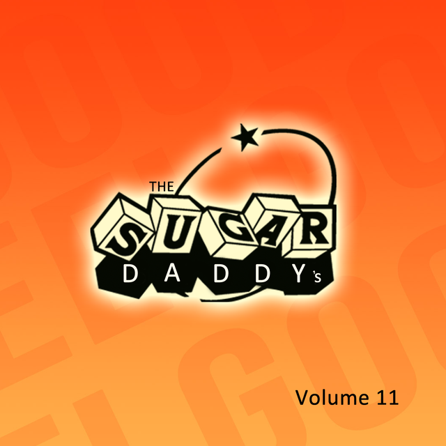 The Sugar Daddy's - Volume 11