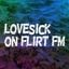 Flirt FM 20:00 Lovesick - Paula Healy 06-05-26
