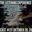 The Listening Experience podcast #27 (October 28, 2018)